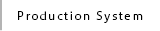 Procuction System