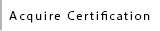 Acquire Certification